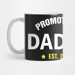 PROMOTED TO DADDY EST 2017 gift ideas for family Mug